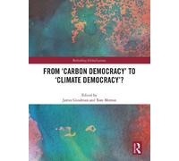 James Goodman From ‘Carbon Democracy’ to ‘Climate Democracy’? (Copertina rigida)