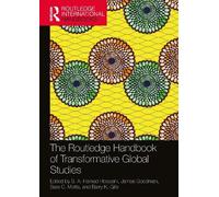 James Goodman The Routledge Handbook of Transformative Global Studie (Tascabile)