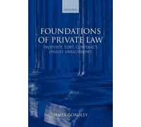 James Gordley Foundations of Private Law (Tascabile)
