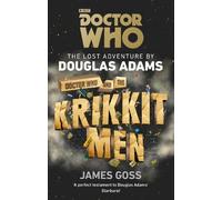 James Goss Douglas Adams Doctor Who and the Krikkitmen (Tascabile)