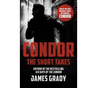 James Grady Condor: The Short Takes (Tascabile) Condor