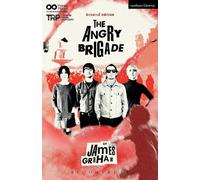 James Graham The Angry Brigade (Tascabile) Modern Plays