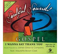 James Grear & Company feat. Maurette Brown Clark - I Wanna Say Thank You Accompagnamento/Performance Track
