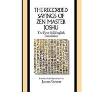 James Green The Recorded Sayings of Zen Master Joshu (Tascabile)