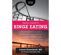 James Greenblatt Virginia Ross-Ta Integrative Medicine for Binge Ea (Tascabile)