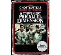 James Greene Jr. A Convenient Parallel Dimension (Copertina rigida)