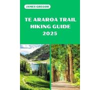James Gregor Te Araroa Trail Hiking Guide 2025 (Tascabile)