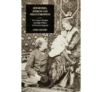 James Gregory Reformers, Patrons and Philanthropists (Tascabile)