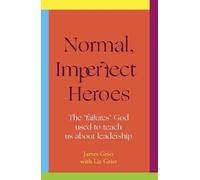 James Grier Liz Grier Normal, Imperfect Heroes (Tascabile)