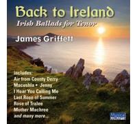 James Griffett Back to Ireland: Irish Ballads for Tenor (CD) Album