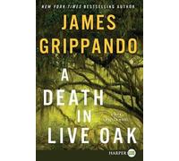 James Grippando A Death In Live Oak [Large Print] (Tascabile) Jack Swyteck