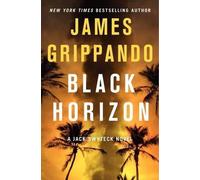 James Grippando Black Horizon (Copertina rigida)