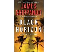 James Grippando Black Horizon (Tascabile) Jack Swyteck Novel