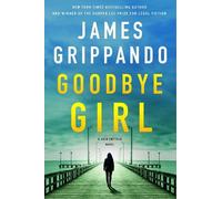 James Grippando Goodbye Girl (Copertina rigida) Jack Swyteck Novel