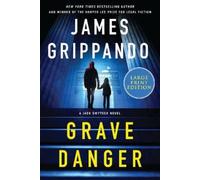 James Grippando Grave Danger (Tascabile)