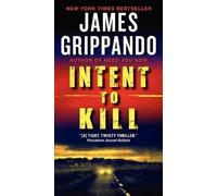 James Grippando Intent to Kill (Tascabile)