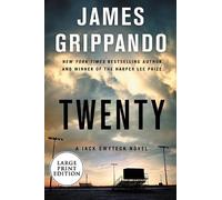James Grippando Twenty [Large Print] (Tascabile) Jack Swyteck