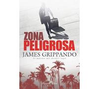 James Grippando Zona Peligrosa (the Most Dangerous Place - Spanish E (Tascabile)