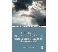 James Grotstein A Beam of Intense Darkness (Tascabile)