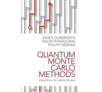James Gubernatis Naoki Kawashima Philipp Quantum Monte Carlo (Copertina rigida)