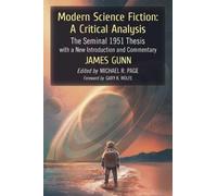 James Gunn Modern Science Fiction: A Critical Analysis (Tascabile)
