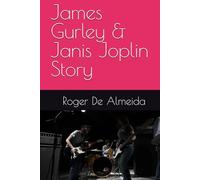 James Gurley & Janis Joplin Story