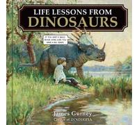 James Gurney Life Lessons from Dinosaurs (Copertina rigida)