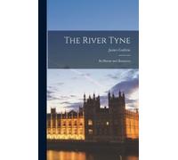 James Guthrie The River Tyne (Copertina rigida)