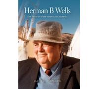 James H. Capshew Herman B Wells (Copertina rigida)