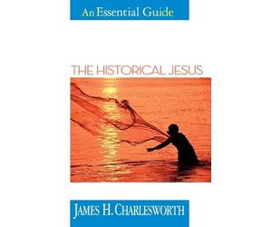 James H. Charlesworth The Historical Jesus (Tascabile) Essential Guide S.