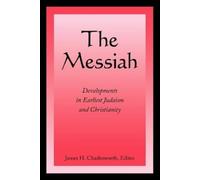 James H. Charlesworth The Messiah (Tascabile)