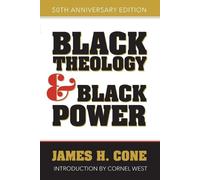 Black Theology and Black Power: 50th Anniversary Edition