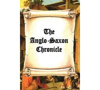 James H Ford Professor James Ingram The Anglo-Saxon Chronicle (Tascabile)