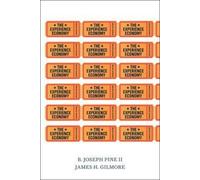 James H. Gilmore B. Joseph Pine The Experience Economy, Updated Edit (Tascabile)