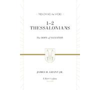 James H. Grant Jr. 1-2 Thessalonians (Copertina rigida) Preaching the Word