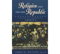 James H. Hutson Religion and the New Republic (Tascabile)