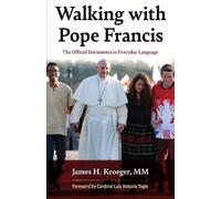 James H. Kroeger Walking With Pope Francis (Tascabile)