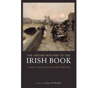 James H. Murphy The Oxford History of the Irish Book, Volume (Copertina rigida)