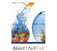 James H Olthuis The Beautiful Risk (Tascabile)