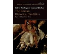 James H. Richardson The Roman Historical Tradition (Copertina rigida)