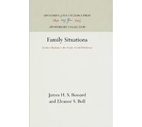 James H. S. Bossard Eleanor S. Boll Family Situations (Copertina rigida)