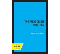 James H. Shideler The Farm Crisis, 1919-1923 (Tascabile)