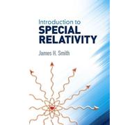 James H. Smith Introduction to Special Relativity (Tascabile)