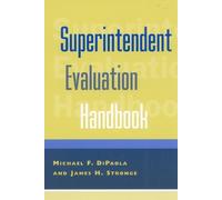 James H. Stronge Michael F. DiPaol Superintendent Evaluation Handboo (Tascabile)
