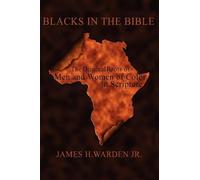 James H. Warden Jr. Blacks in the Bible (Copertina rigida)