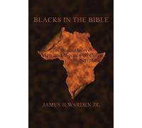 James H. Warden Jr. Blacks in the Bible (Tascabile)