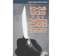 James Hadley Ch LadyHere's Your Wreath / Miss Callaghan Comes to G (Tascabile)