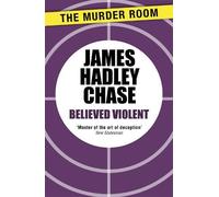 James Hadley Chase Believed Violent (Tascabile) Murder Room