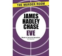 James Hadley Chase Eve (Tascabile) Murder Room