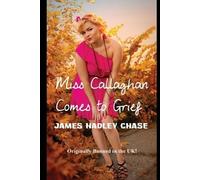 James Hadley Chase Miss Callaghan Comes to Grief (Tascabile)